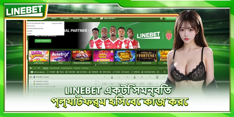 LINEBET works as one connected platform